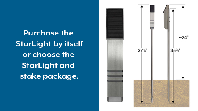 The StarLight can be stake or surface mounted. The stake mounted accent light is easily installed.